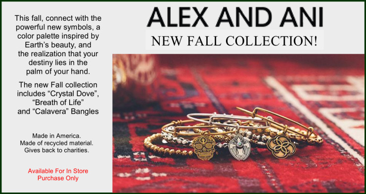 Alex and Ani New Fall Collection. Available for in store purchase only.